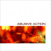 Abusive Action - Abusive Action